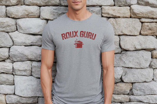 Roux Guru Louisiana Cajun Shirt, New Orleans, Trendy Shirt, Cajun Gift for Her, Dad Gift, Cajuns, Lafayette, Baton Rouge, Cajun Seasoning